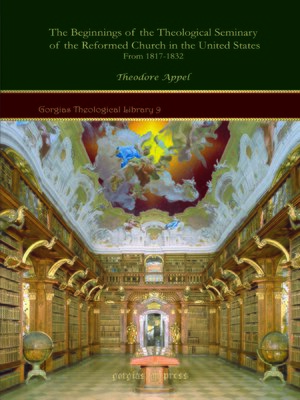 cover image of The Beginnings of the Theological Seminary of the Reformed Church in the United States